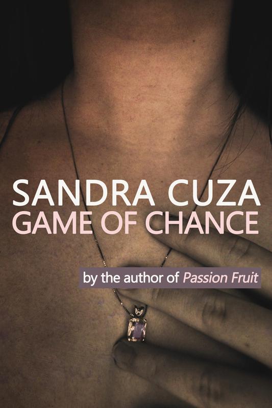 Game of Chance by Sandra Cuza
