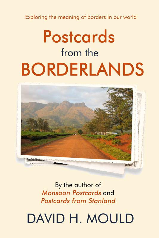 Postcards from the Borderlands by David H. Mould