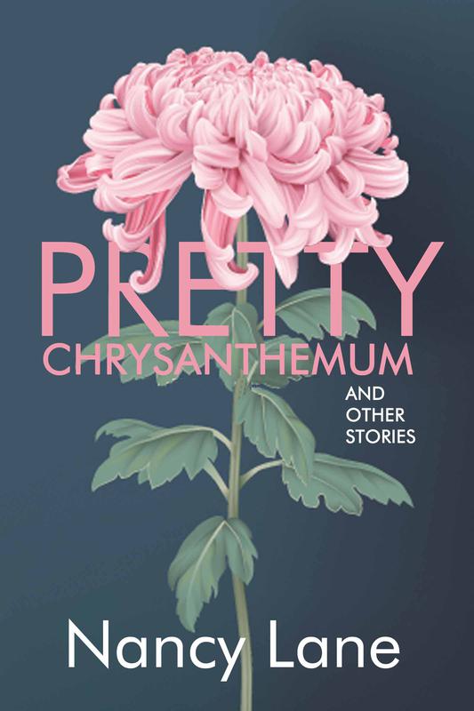 Pretty Chrysanthemum and Other Stories by Nancy Lane