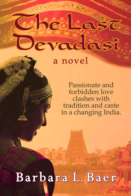 The Last Devadasi: A Novel by Barbara L. Baer