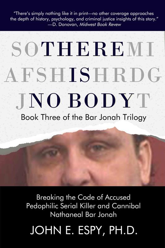 There is No Body (Book Three of the Bar Jonah Trilogy) by John E. Espy, Ph.D.
