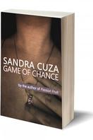GAME OF CHANCE by Sandra Cuza